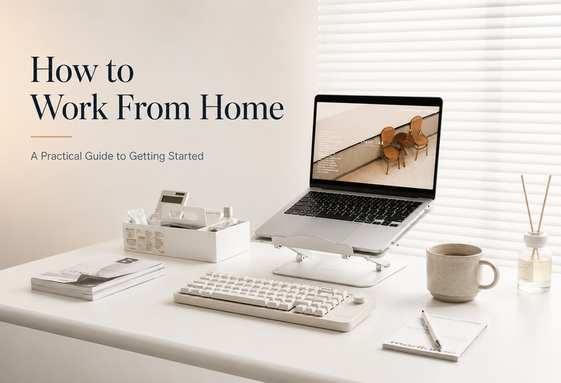 How to Work From Home: A Practical Guide to Getting Started